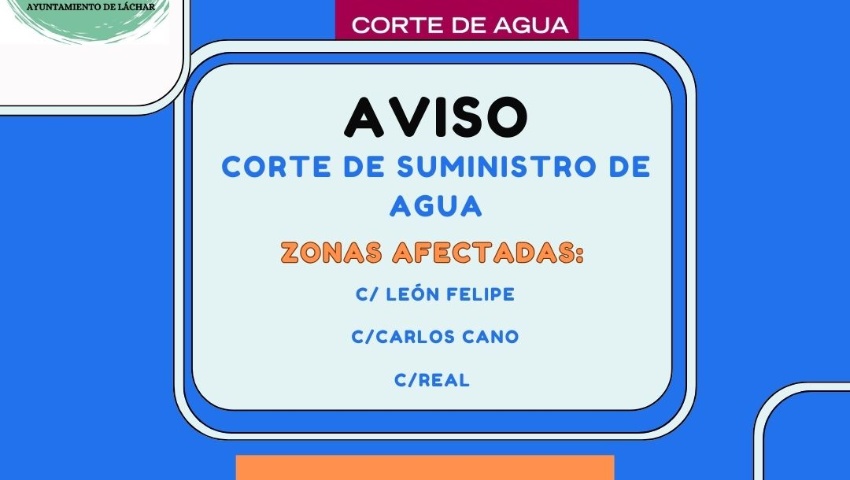 INTERRUPCION PROGRAMADA DEL SUMINISTRO DE AGUA POTABLE DURANTE LOS DIAS 27 Y 28 DE AGOSTO